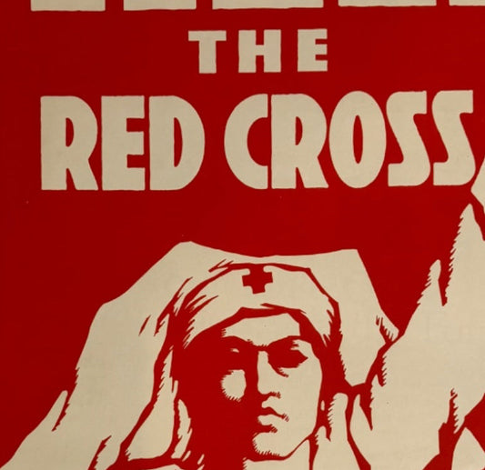 A vintage poster featuring a nurse in a white uniform with a red cross, and the text 'HELP THE RED CROSS' in bold lettering.